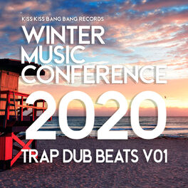 Album cover of Winter Music Conference 2020 (Trap Dub Beats, Vol. 1)
