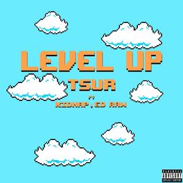 Album cover of Level Up (feat. Kidnap & ED Raw)