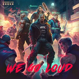 Album cover of We go loud