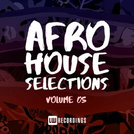 Album cover of Afro House Selections, Vol. 05