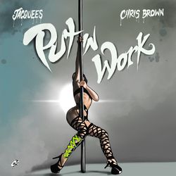 Download CD Jacquees e Chris Brown – Put In Work 2020