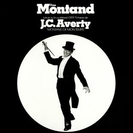 Album cover of Montand De Mon Temps - Extraits Du Show Télévisé De Jean-Christophe Averty