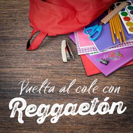 Album cover of Vuelta Al Cole Con Reggaetón