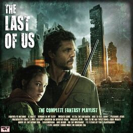 Album cover of The Last of Us The Complete Fantasy Playlist