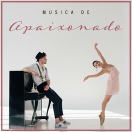 Album cover of Musica de Apaixonado: Música Romântica para Piano com um Caráter Sensual