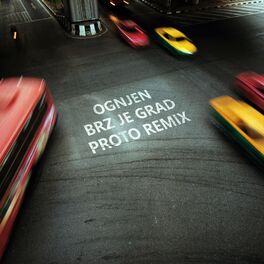 Album cover of Brz Je Grad (Proto Remix)