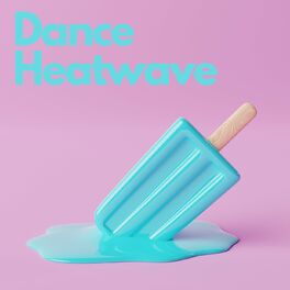 Album cover of Dance Heatwave