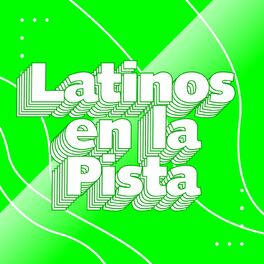 Album cover of Latinos en la Pista