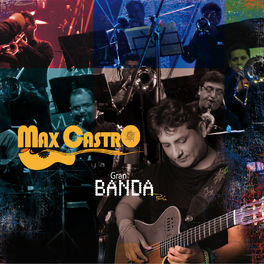 Album cover of Max Castro y la Gran Banda