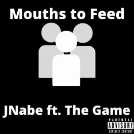 Album cover of Mouths to Feed (feat. The Game)
