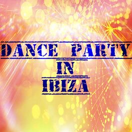 Album cover of Dance Party in Ibiza (57 Essential Top Hits EDM for DJ)