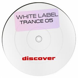 Album cover of White Label Trance 05
