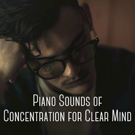 Album cover of Piano Sounds of Concentration for Clear Mind