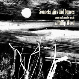 Album cover of Philip Wood: Sonnets, Airs & Dances