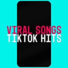 Album cover of Viral Songs: TikTok Hits 2022 | 2023