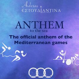 Album cover of Anthem to the Sea (The Official Anthem of the Mediterranean Games)