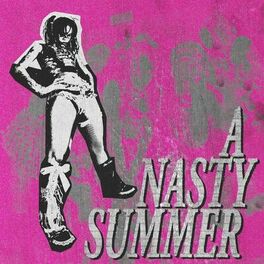 Album cover of A Nasty Summer