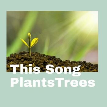 This song plants trees cover
