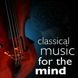 Album cover of Classical Music for the Mind