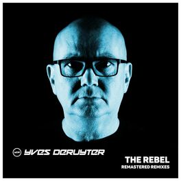 Album cover of The Rebel - Remastered Remixes