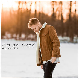 Album cover of I'm So Tired (Acoustic Version)