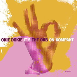 Album cover of Okie Dokie It´s The Orb On Kompakt