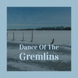 Album cover of Dance of the Gremlins