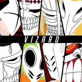 Album cover of Vizard (Bleach) [feat. Sl!ck, Sophia Dere, Shao Dow, Baker the Legend, GameboyJones, Halacg, Twisted Savvy & Rustage]