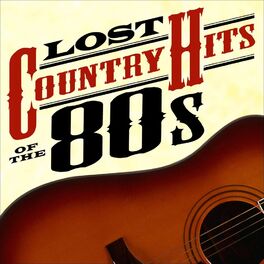 Album cover of Lost Country Hits of the 80s