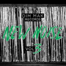 Album cover of Dim Mak Records New Noise, Vol. 3