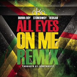 Album cover of All Eyes on Me (feat. Burna Boy, Stonebwoy & Redsan) (Fahrenheitz Remix)