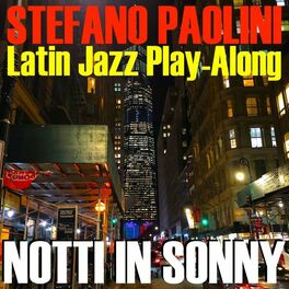 Album cover of Notti in Sonny (Latin Jazz Play-Along)