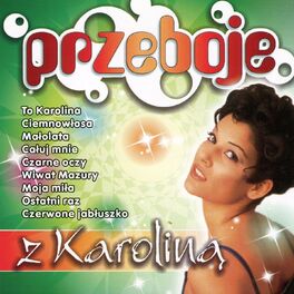 Album cover of Przeboje z Karoliną