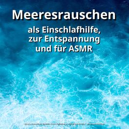 Album cover of Meeresrauschen als Einschlafhilfe, zur Entspannung und für ASMR