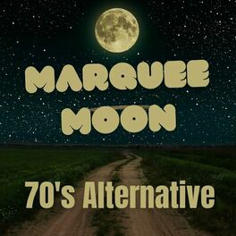 Album cover of Marquee Moon - 70's Alternative