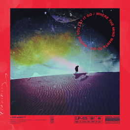 Album cover of Where the Mind Wants to Go / Where You Let It Go