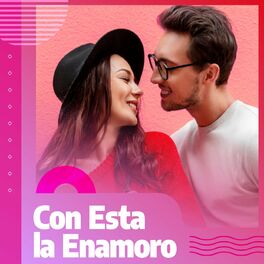 Album cover of Con Esta La Enamoro