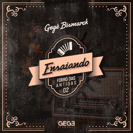 Album cover of Ensaiando: Forró das Antigas 2 (Cover)