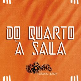 Album cover of Do Quarto À Sala (Piano Play)