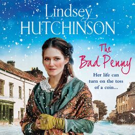 Album picture of The Bad Penny - A BRAND NEW gritty, heart-wrenching historical saga from Lindsey Hutchinson for 2023 (Unabridged)