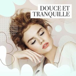 Album cover of Douce et tranquille