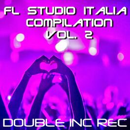 Album cover of FL Studio Italia Compilation, Vol. 2