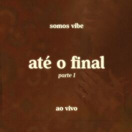 Album cover of Até o Final, Pt. 1 (Ao Vivo)