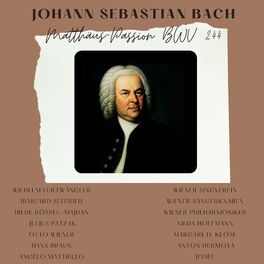 Album cover of Johann Sebastian Bach : Matthäus-Passion BWV 244