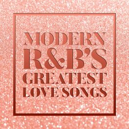 Album cover of Modern R&B's Greatest Love Songs