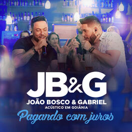 Album cover of Pagando Com Juros (Acústico em Goiânia) (Ao Vivo)