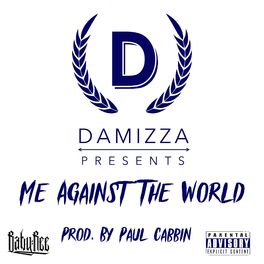 Album cover of Me Against the World (Chepos' Song)