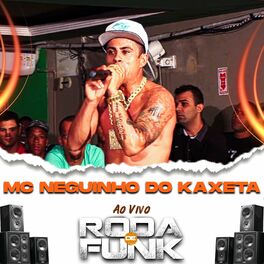 Album cover of Mc Neguinho do Kaxeta (Ao Vivo Roda de Funk)