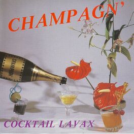 Album cover of Champagn' / Cocktail Lavax - EP