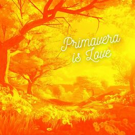 Album cover of Primavera is Love